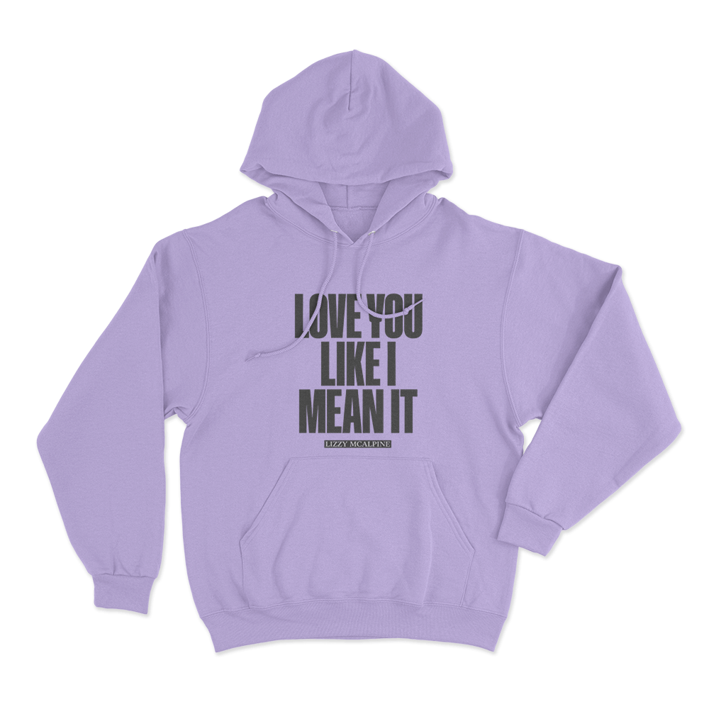 Love You Like I Mean It Unisex Hoodie Purple Love You Like I Mean It Unisex Hoodie Purple